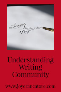 Understanding Writing Community—Writers need both a writing community and solitude in which to create. Writing is a solitary profession when it comes to the molding and shaping of Story; however, a successful writing career must be built on a solid foundation of unbreakable community.