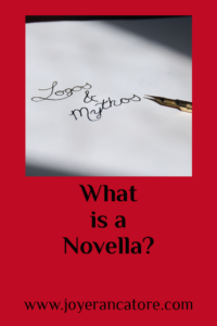 Next month I plan to write a novella. "Wonderful!" you say. "That's really ... wait. What is a novella?" "Great question!" www.joyerancatore.com