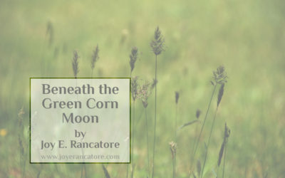 Beneath the Green Corn Moon