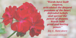The Power of Words, Joy E. Rancatore www.joyerancatore.com