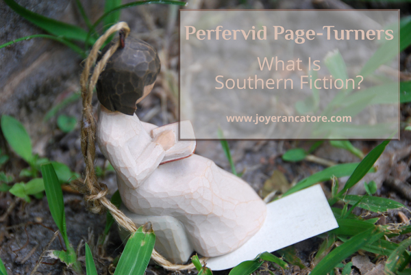 I attended a panel on southern (US) fiction. We've heard the term, but can anyone—even the writers and readers of it—tell us, what is southern fiction? www.joyerancatore.com