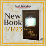Every Good Thing by Joy E. Rancatore, Southern fiction with Christian roots