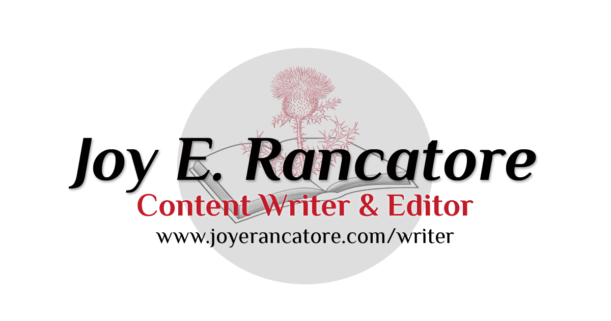 Joy E. Rancatore, content writer and editor for hire
