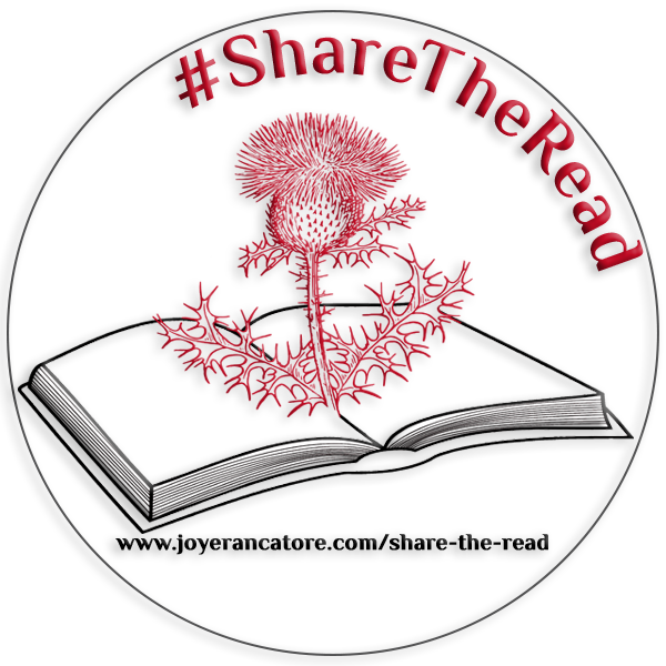 A thistle growing from an open book, with the hashtag #ShareTheRead, the logo for all the Reader Experiences offered to readers by Indie Author Joy E. Rancatore. Includes the link www.joyerancatore.com/share-the-read.
