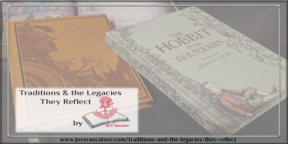 Traditions and the Legacies They Reflect